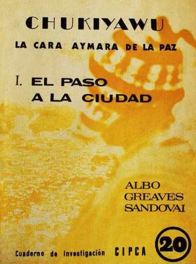 Chukiyawu: la cara aymara de La Paz. 1: el paso a la ciudad