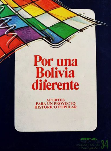 Por una Bolivia diferente. Aportes para un proyecto histórico popular