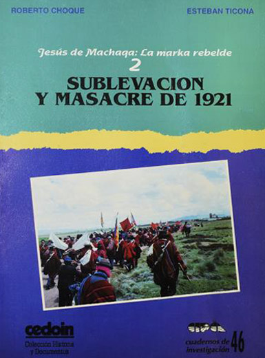 Jesús de Machaqa: la marka rebelde, 2. Sublevación y masacre de 1921