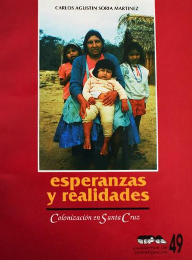 Esperanzas y realidades. Colonización en Santa Cruz