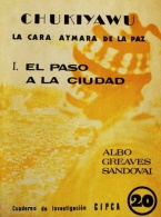 Chukiyawu: la cara aymara de La Paz. 1: el paso a la ciudad