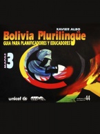 Bolivia plurilingüe. Guía para planificadores y educadores, vol.1