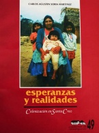 Esperanzas y realidades. Colonización en Santa Cruz