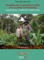 Desmitificando la agricultura familiar en la economía rural boliviana: caracterización, contribución e implicaciones