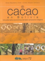 El Cacao en Bolivia: Una alterntiva económica de base campesina indígena